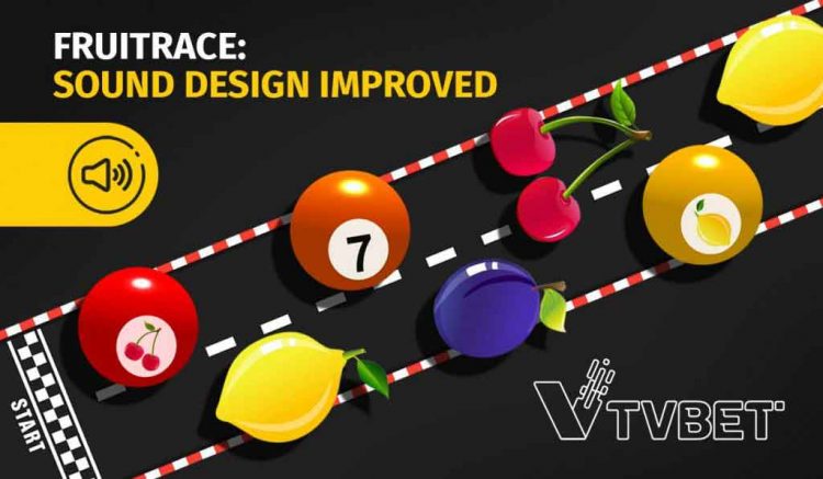 TVBET improves sound design of FruitRace live game